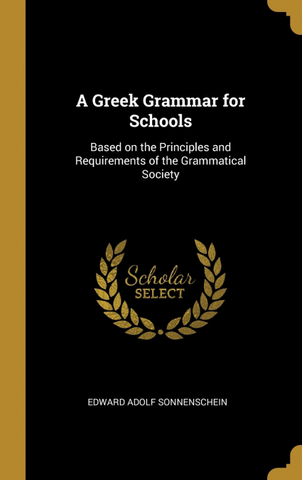 A Greek Grammar for Schools