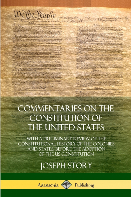 Commentaries on the Constitution of the United States