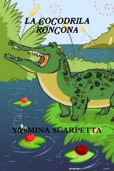 LA COCODRILA RONCONA