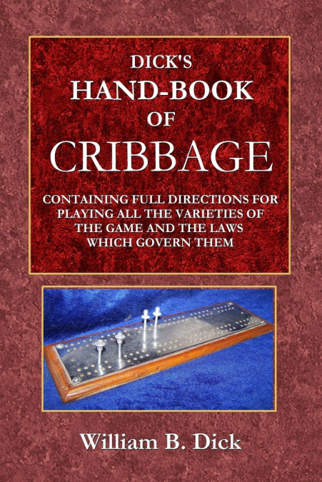 Dick’s Hand-Book of Cribbage