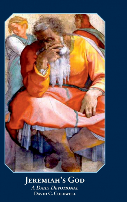 Jeremiah’s God (2018 revised edition)