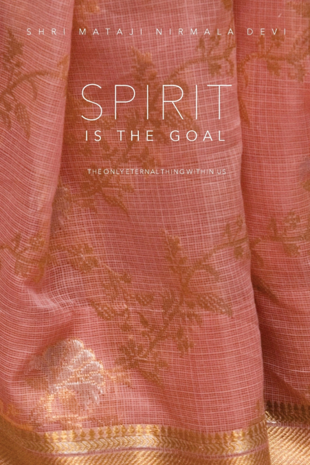 Spirit is the Goal