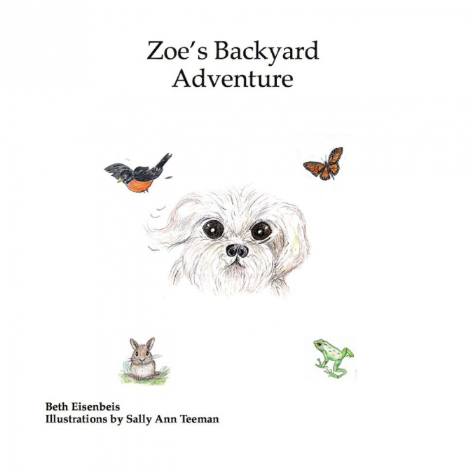 Zoe’s Backyard Adventure