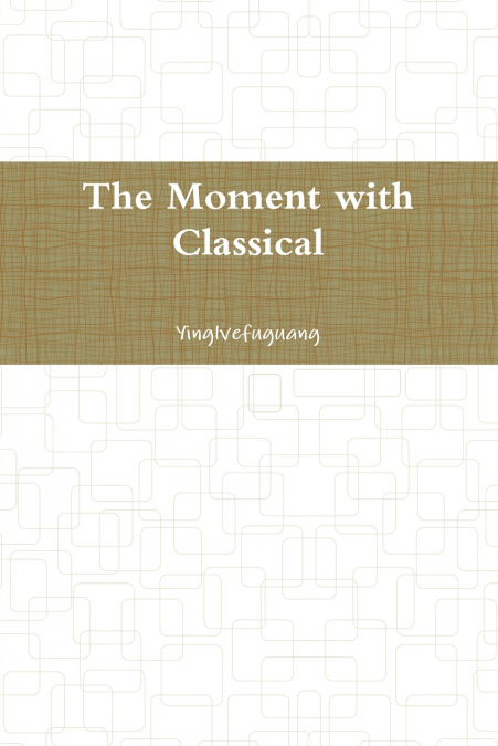 The Moment with Classical