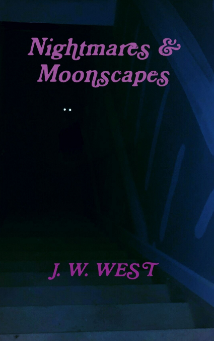 Nightmares & Moonscapes