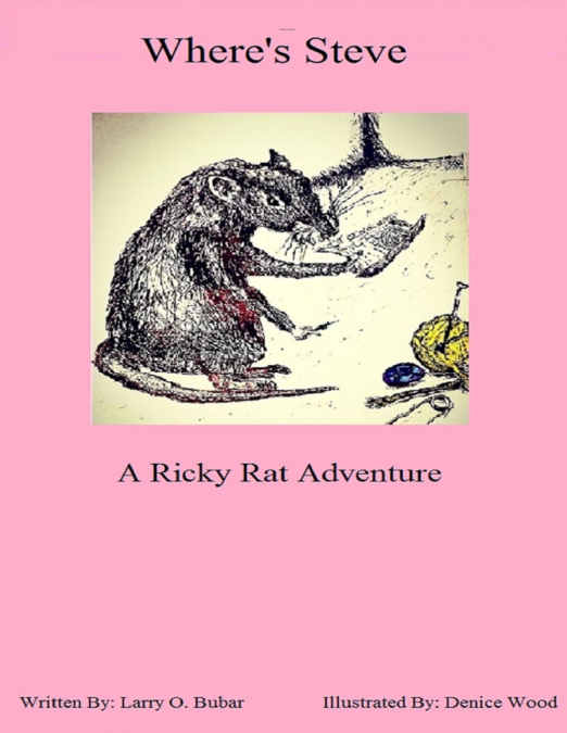 Where’s Steve  A Ricky Rat Adventure