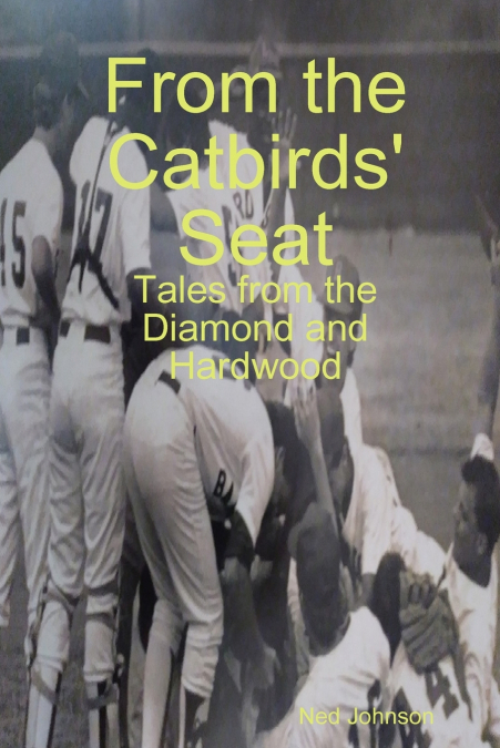 From the Catbirds’ Seat