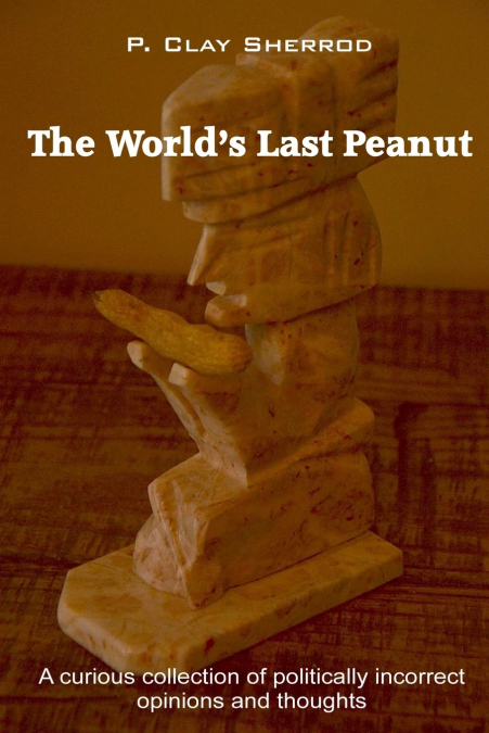 The World’s Last Peanut