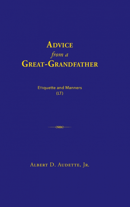 Advice from a Great-Grandfather