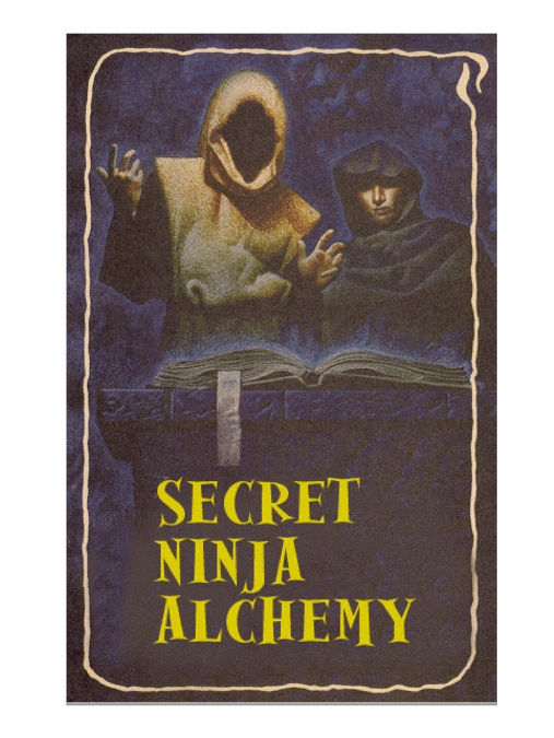 Secret Ninja Alchemy