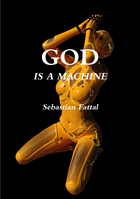 GOD IS A MACHINE