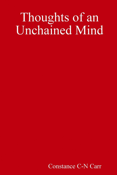 Thoughts of an Unchained Mind