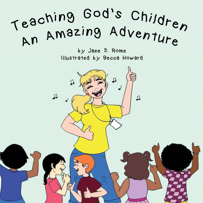 Teaching God’s Children An Amazing Adventure