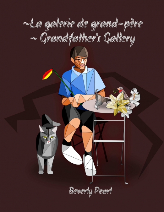 ~ La galerie de grand-père ~ Grandfather’s Gallery