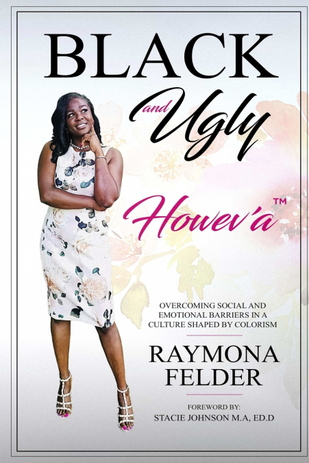 Black and Ugly Howev’A