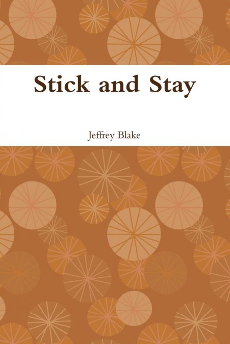 Stick and Stay