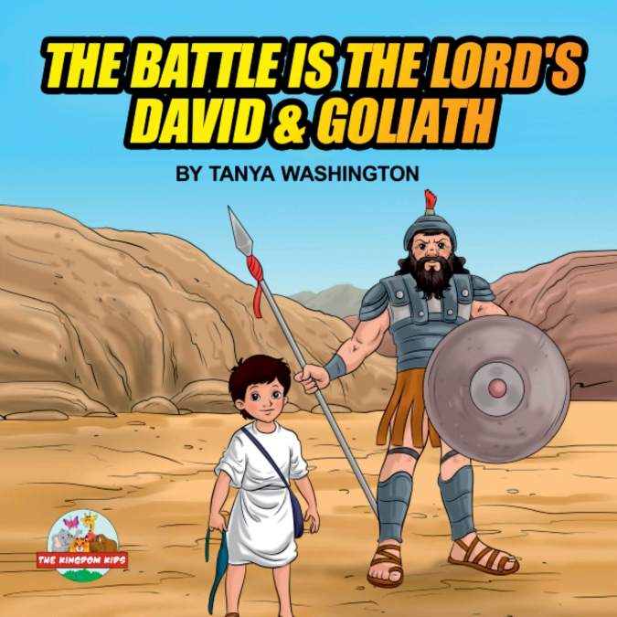 The Battle is the Lord’s- David & Goliath