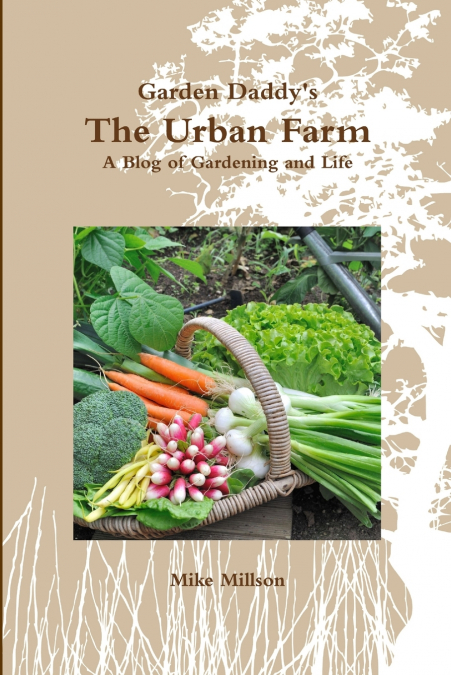 Garden Daddy’s  The Urban Farm