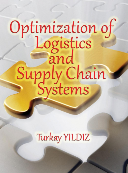Optimization of Logistics and Supply Chain Systems