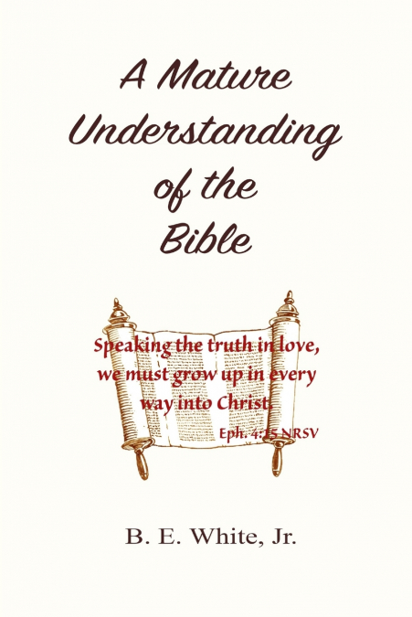 A Mature Understanding of the Bible