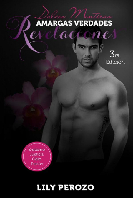 Dulces Mentiras Amargas verdades Revelaciones