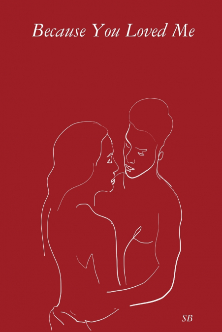 Because You Loved Me