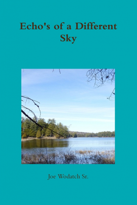 Echo’s of a Different Sky