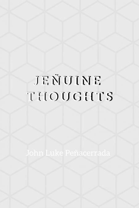 Je?uine Thoughts