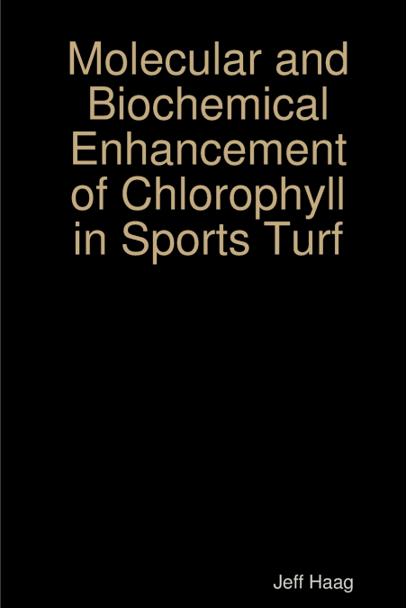 Molecular and Biochemical Enhancement of Chlorophyll in Sports Turf