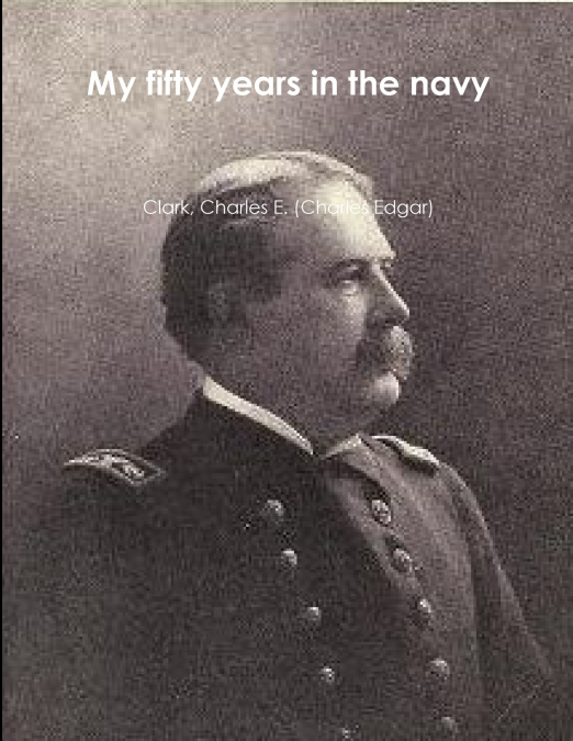 My fifty years in the navy