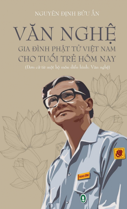 VĂN NGHỆ  GIA ÐÌNH PHẬT TỬ VIỆT NAM CHO TUỔI TRẺ HÔM NAY