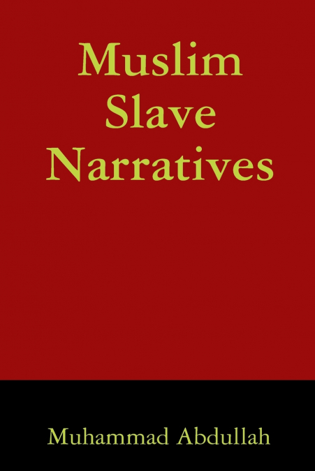 Muslim Slave Narratives