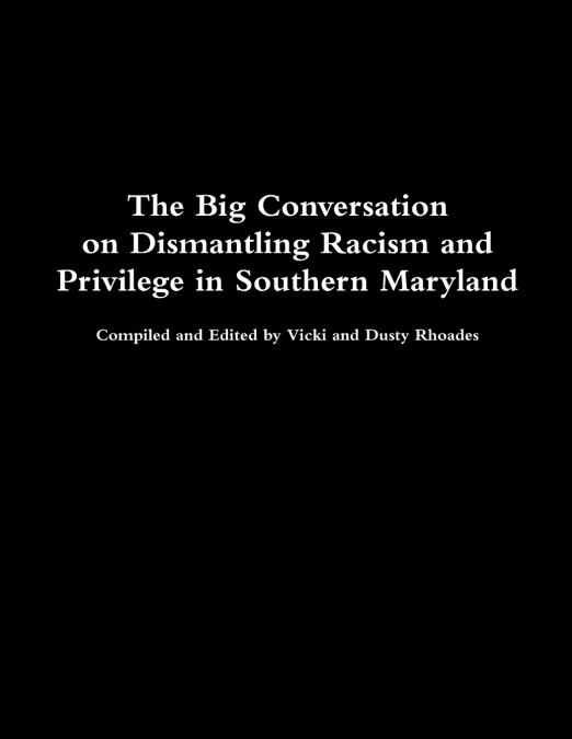 The Big Conversation on Dismantling Racism and Privilege