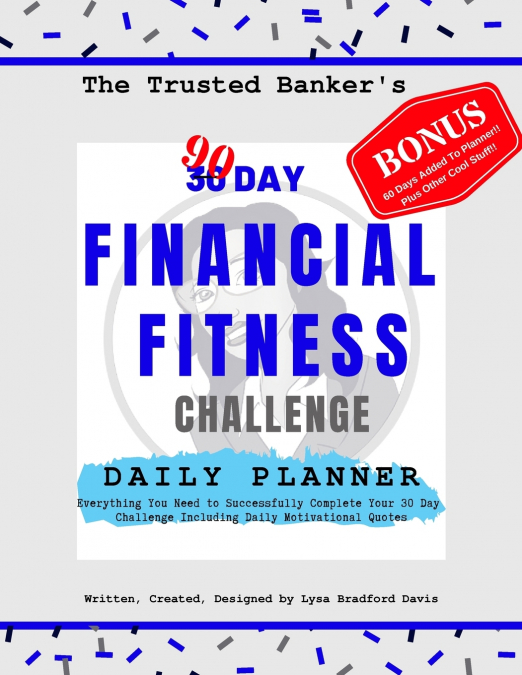 The Trusted Banker’s 90 Day Financial Fitness Challenge Daily Planner