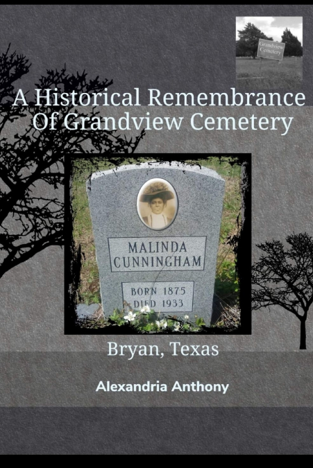 A Historical Remembrance Of Grandview  Cemetery