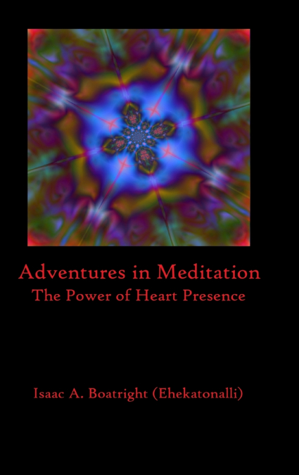 Adventures in Meditation