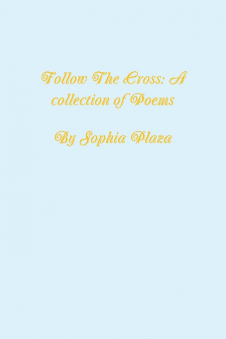 Follow the Cross