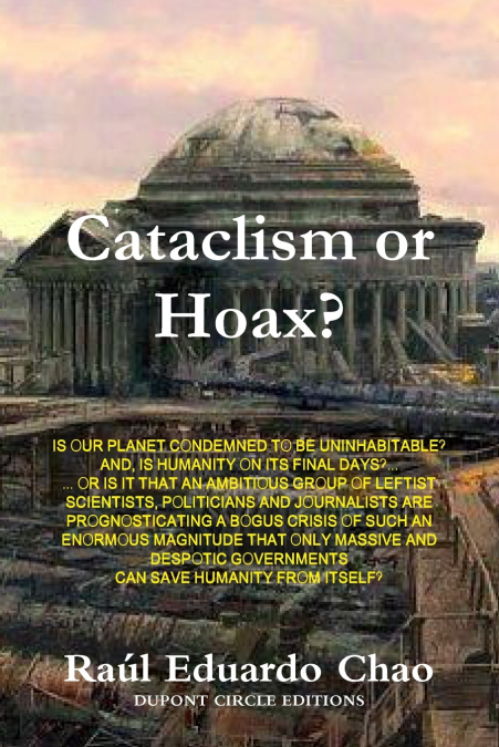 Cataclysm or Hoax