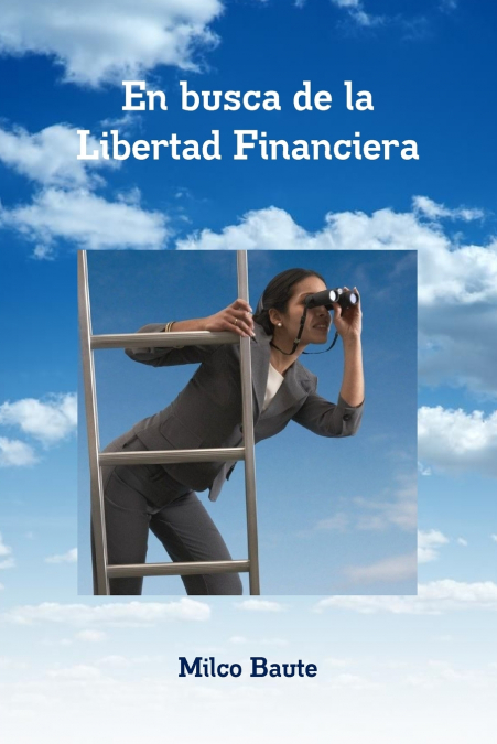 En busca de la Libertad Financiera