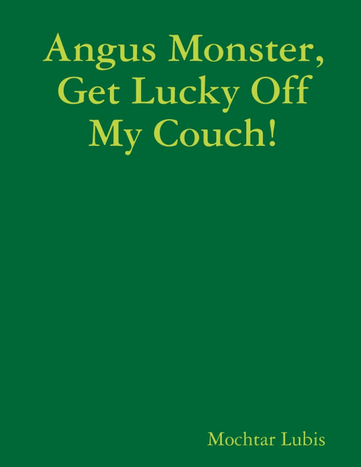 Angus Monster, Get Lucky Off My Couch!