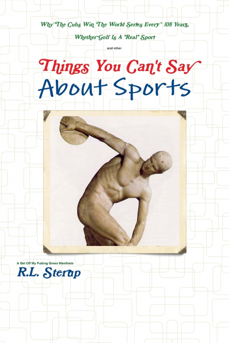 Things You Can’t Say About Sports