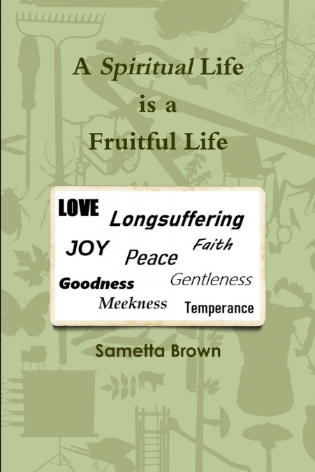A Spiritual Life is a Fruitful Life