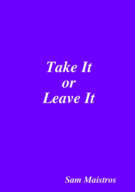 Take It or Leave It