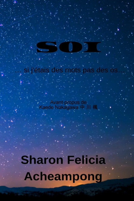 SOI ? si j’?tais des mots pas des os?