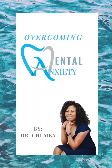 Overcoming Dental Anxiety