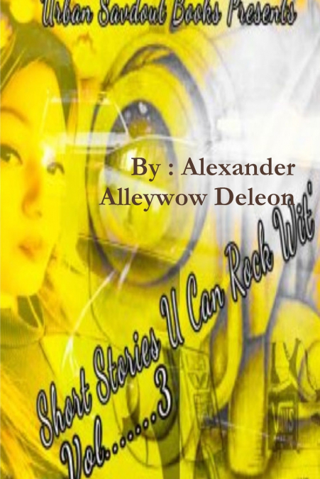 Short Stories U Can Rock Wit’ Vol3