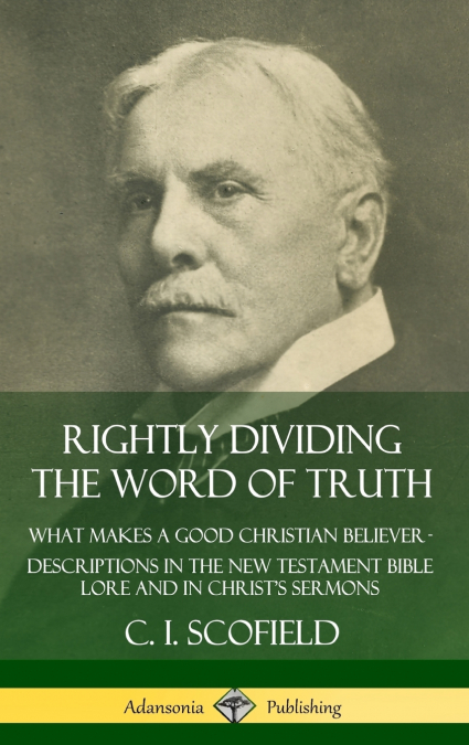 Rightly Dividing the Word of Truth