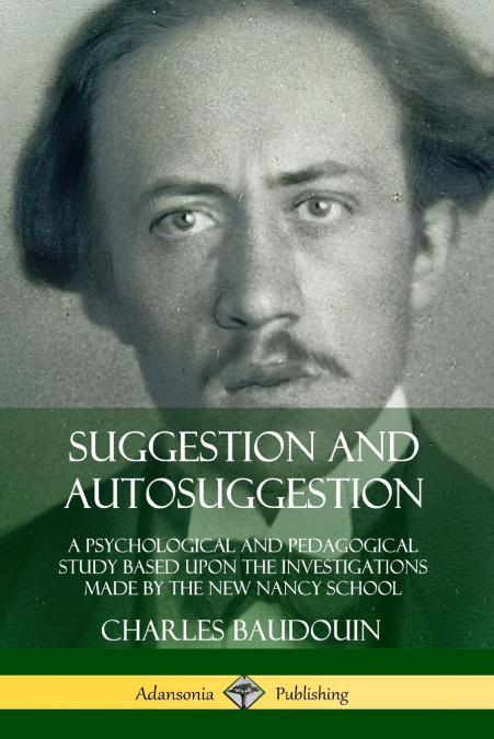 Suggestion and Autosuggestion
