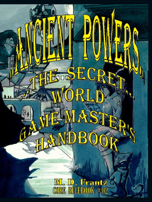 B&W - Ancient Powers - HARDBACK - GMs Handbook
