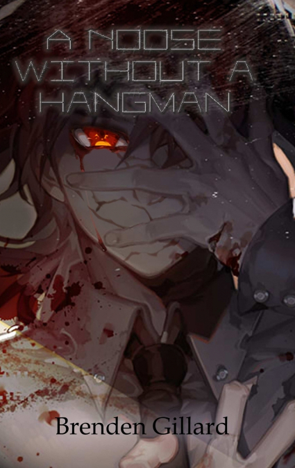 A Noose Without a Hangman